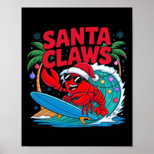 Santa Claws Funny Christmas Lobster With Palm Tree Poster