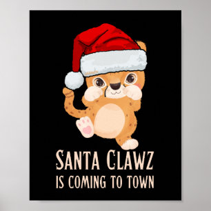 SANTA CLAWZ IS COMING TO TOWN funny X-mas Poster