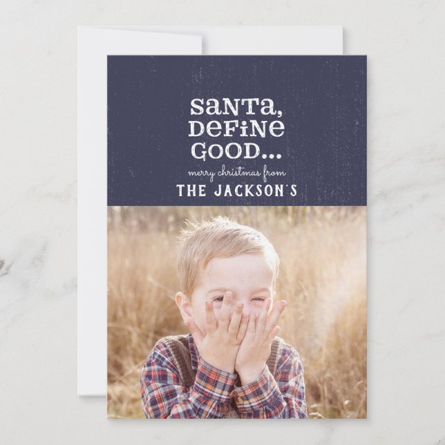 SANTA, DEFINE GOOD HOLIDAY CARD (Front)