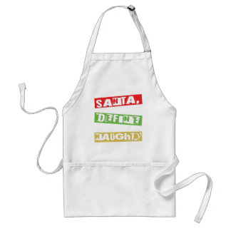 SANTA, DEFINE NAUGHTY STANDARD APRON