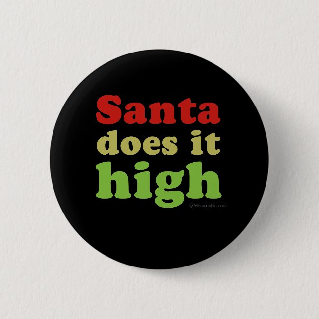 Santa does it high 2 inch round button (Front)
