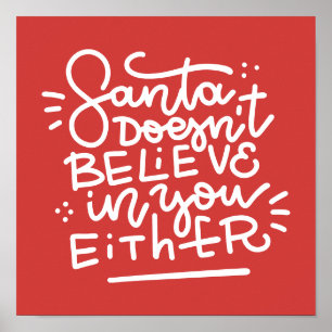 Santa Doesn’t Believe in You Either Poster