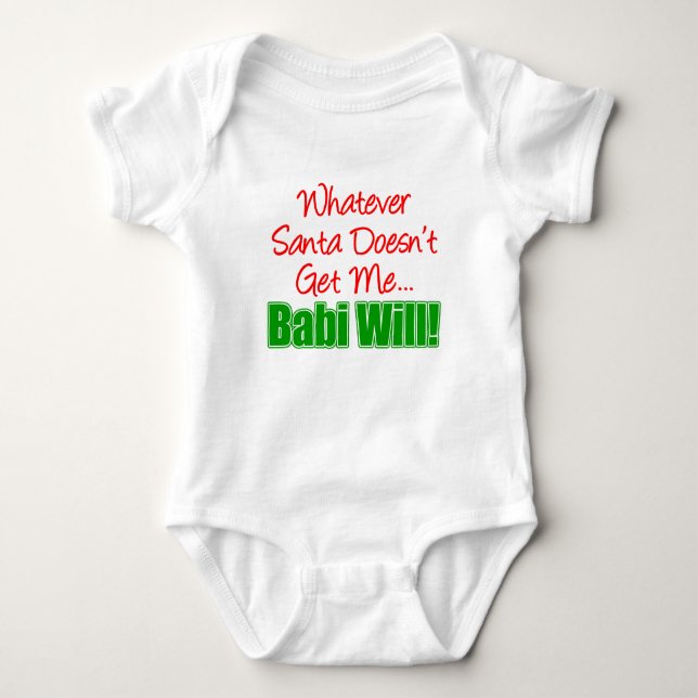 Santa Doesn't Babi Will Baby Bodysuit (Front)