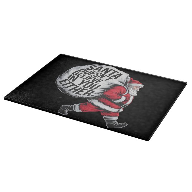 Santa Doesn't Believe In You Either Team Santa  Cutting Board (Corner)