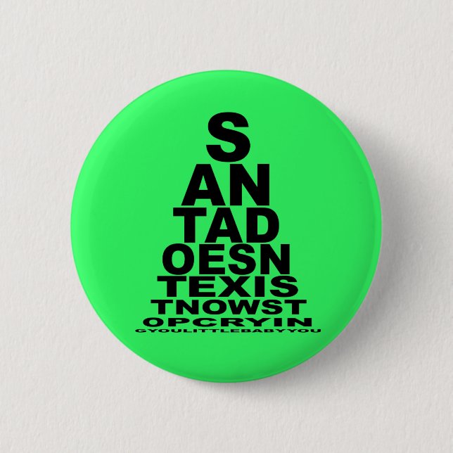 Santa doesn't exist 2 inch round button (Front)