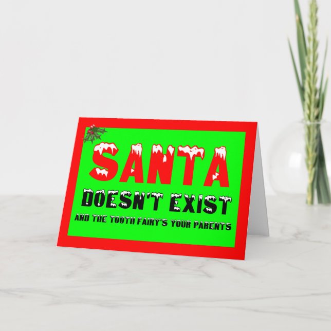 Santa doesn't exist holiday card (Front)
