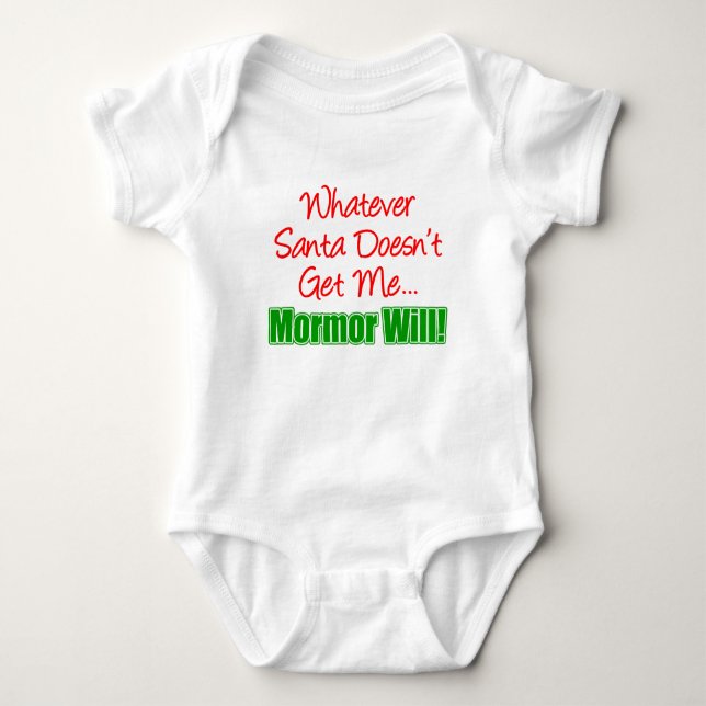 Santa Doesn't Get Me Mormor Will Baby Bodysuit (Front)