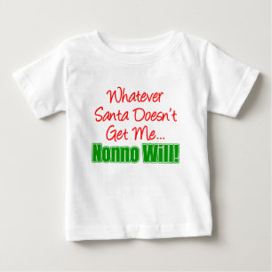 Santa Doesn't Nonno Will Baby T-Shirt