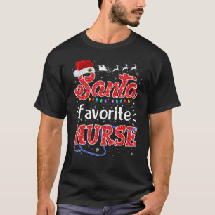 Santa Favorite Nurse Xmas Light Nurse Xmas Pajama T-Shirt