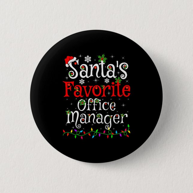 Santa Favorite Office Manager Christmas Family Fun 2 Inch Round Button (Front)