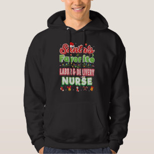 Santa Favourite Labour & Delivery Nurse Christmas Hoodie