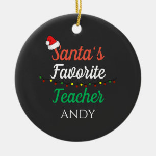 Santa Favourite Teacher Merry Christmas Teacher Ceramic Ornament