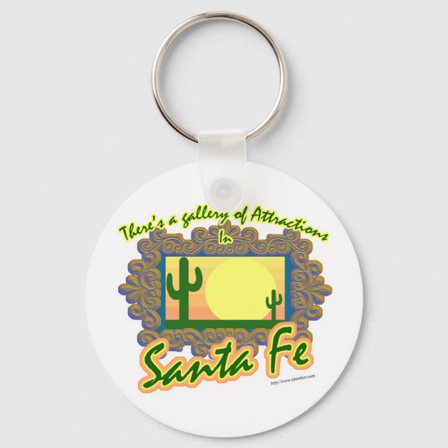 Santa Fe Gallery Cool Travel Art Slogan Keychain (Front)