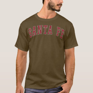 Santa Fe New Meico Souvenir Sport College Style Re T-Shirt