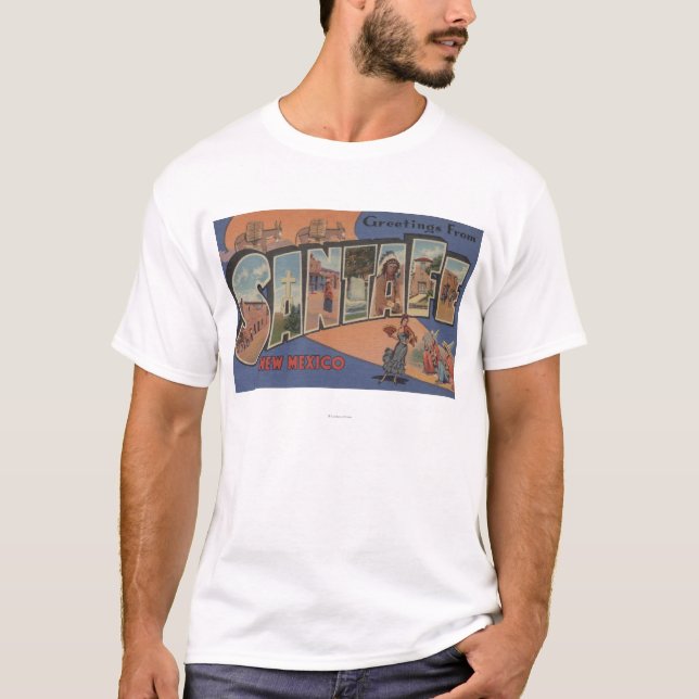 Santa Fe, New Mexico - Large Letter Scenes T-Shirt (Front)