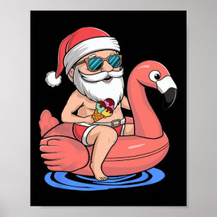 Santa Flamingo Floatie Funny Christmas In July Sum Poster
