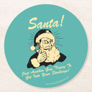 Santa! Guy Trying to Get In Your Stockings Round Paper Coaster