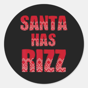 Santa Has Rizz - Funny Gen Alpha Slang Christmas T Classic Round Sticker