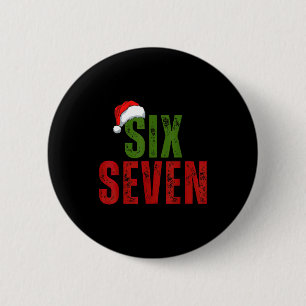 Santa Hat 6 7 Six Seven Gen Z Alpha Meme Slang Chr 2 Inch Round Button