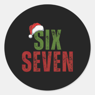 Santa Hat 6 7 Six Seven Gen Z Alpha Meme Slang Chr Classic Round Sticker