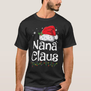 Santa Hat  Matching Family Christmas Pajamas Nana  T-Shirt