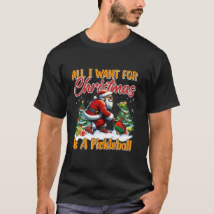 Santa Hat Santa Gifts For Xmas Funny Pickleball Ch T-Shirt