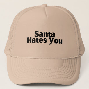 Santa Hates You Trucker Hat
