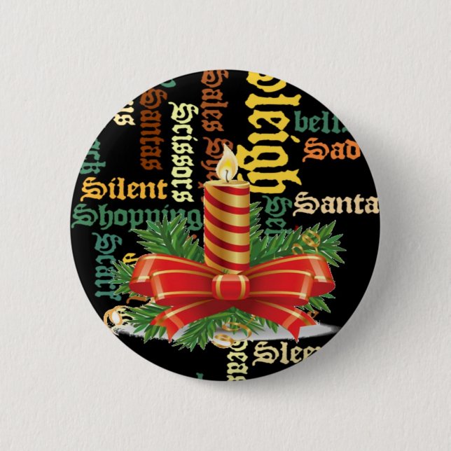 Santa Have a Nice Day and a Better Night. 2 Inch Round Button (Front)