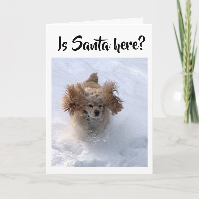"SANTA HERE YET" CAN'T WAIT TO SAY MERRY CHRISTMAS CARD (Front)