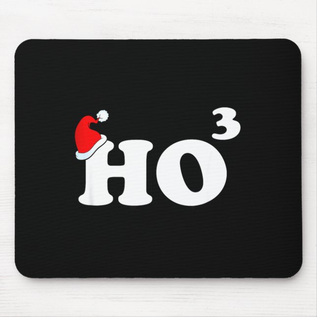 Santa Ho3 Ho Cubed Gift Women Men Teacher Funny Ch Mouse Pad (Front)