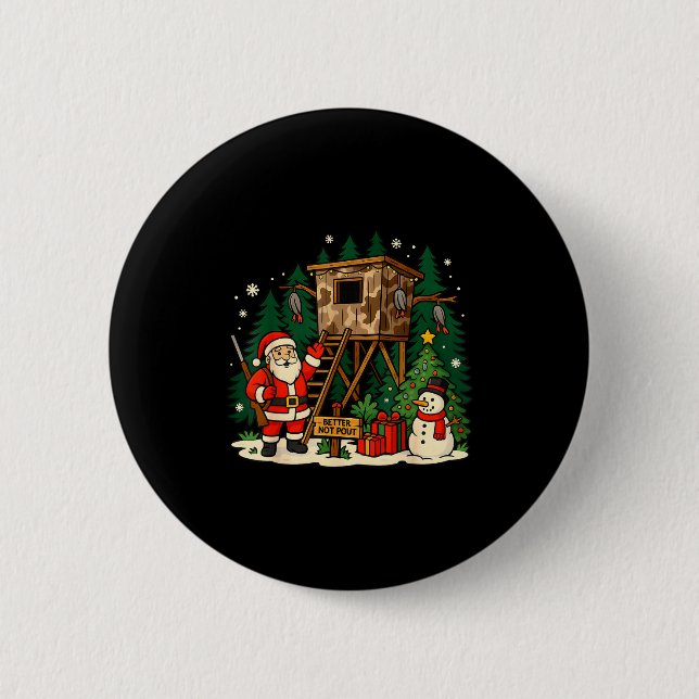 Santa Hunting Cabin Funny Christmas Better Not Ut  2 Inch Round Button (Front)