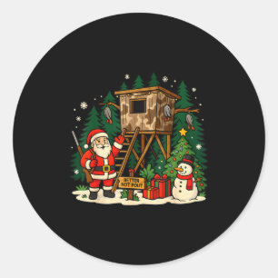 Santa Hunting Cabin Funny Christmas Better Not Ut  Classic Round Sticker