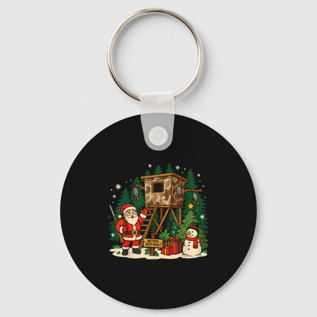 Santa Hunting Cabin Funny Christmas Better Not Ut  Keychain (Front)