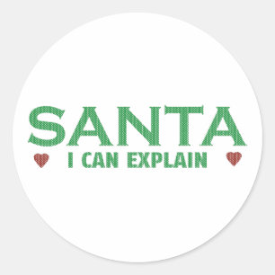 Santa I Can Explain Classic Round Sticker