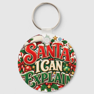 Santa I Can Explain Funny Christmas Keychain