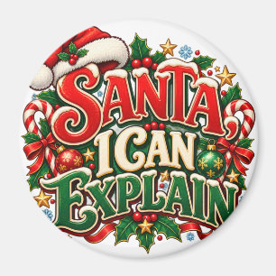 Santa I Can Explain Funny Christmas Magnet