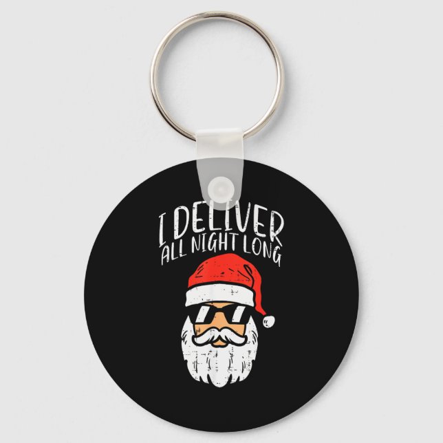 Santa I Deliver All Night Funny Christmas Xmas Adu Keychain (Front)