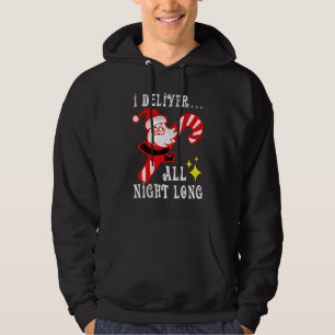 Santa I Deliver All Night Long Naughty Dirty Joke  Hoodie