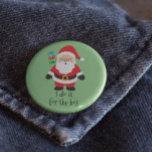 Santa I Do It For the Hos Christmas Square  2 Inch Round Button<br><div class="desc">This design may be personalized in the area provided by changing the photo and/or text. Or it can be customized by clicking Personalize this Template and then choosing the click to customize further option and delete or change the colour of the background, add text, change the text colour or style,...</div>