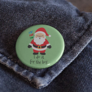 Santa I Do It For the Hos Christmas Square  2 Inch Round Button