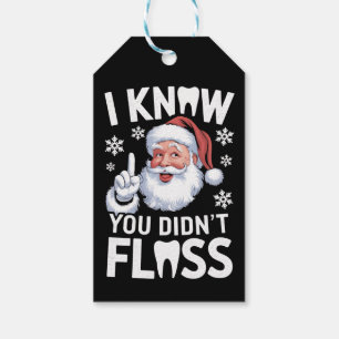 Santa I Know You Didn't Floss Dentist Dental Xmas Gift Tags