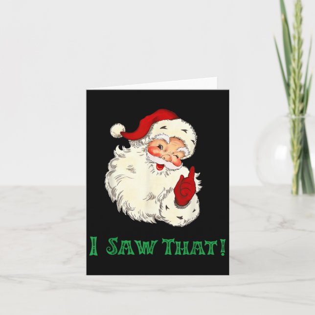 Santa I Saw That Funny Christmas Santa's Watching  Card (Front)
