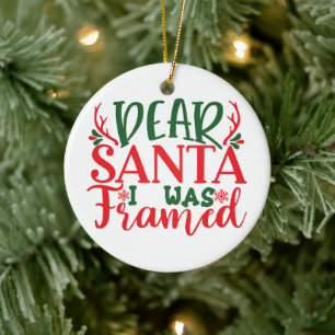 Santa I was Framed - Personalize- Christmas Ceramic Ornament