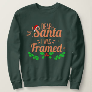 Santa I Was Framed Winter Xmas Funny Christmas Sweatshirt
