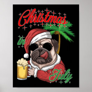 Santa In July Christmas Pug Santa Costume Dog Drin Poster