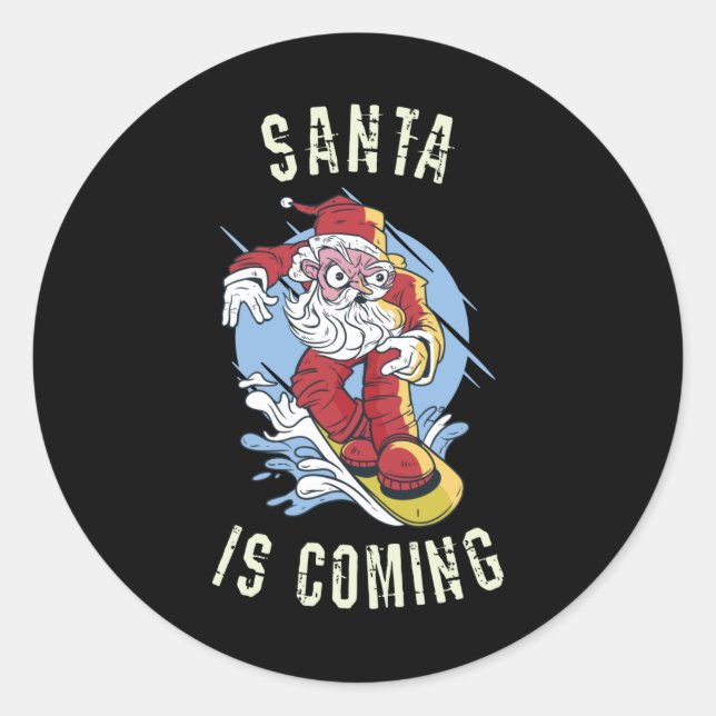 Santa is coming by snowboard classic round sticker (Front)