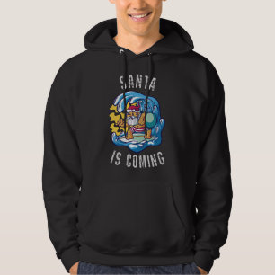 Santa is coming by Surfboard Hoodie