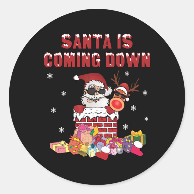 Santa is coming down the Chimney Classic Round Sticker (Front)