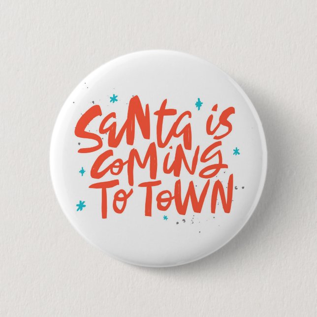 Santa is Coming to Town Holiday Design 2 Inch Round Button (Front)