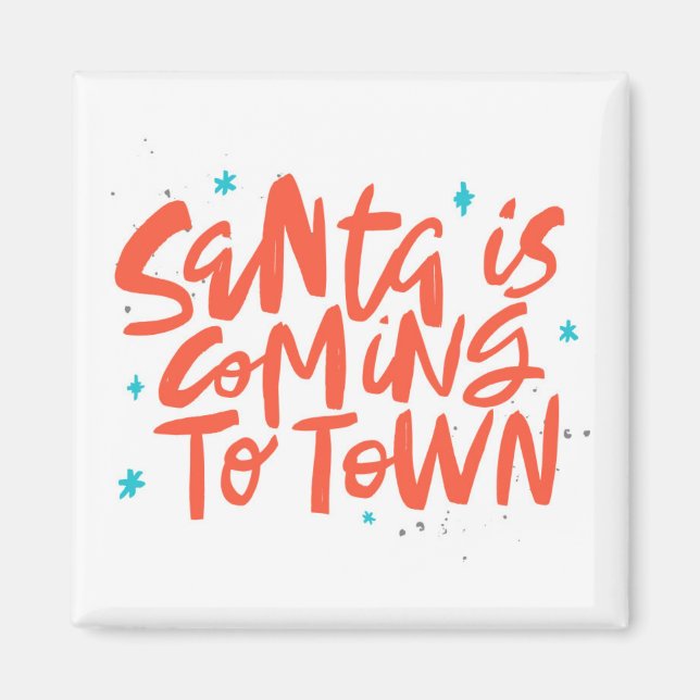 Santa is Coming to Town Holiday Design Magnet (Front)